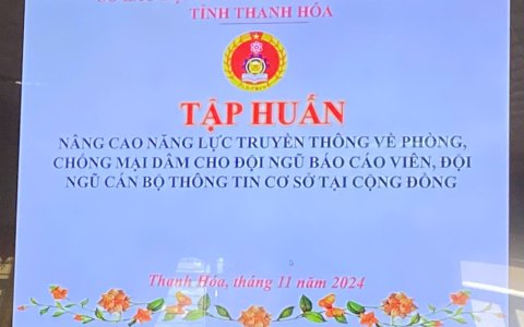 HỘI NGHỊ TẬP HUẤN NÂNG CAO NĂNG LỰC TRUYỀN THÔNG VỀ PHÒNG CHỐNG MẠI DÂM CHO ĐỘI NGŨ BÁO CÁO VIÊN, ĐỘI NGŨ CÁN BỘ THÔNG TIN  CƠ SỞ  TẠI CỘNG ĐỒNG NĂM 2024